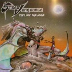 Steel Vengeance : Call Off the Dogs